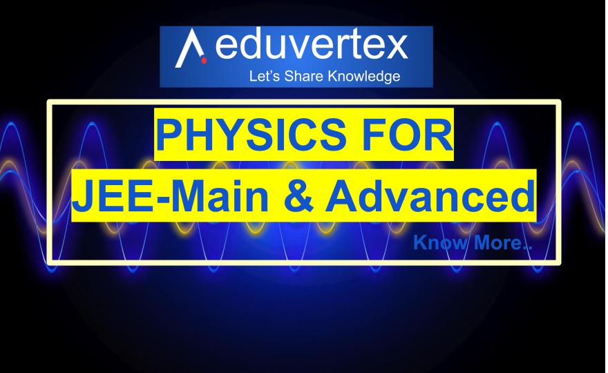 PHYSICS FOR JEE